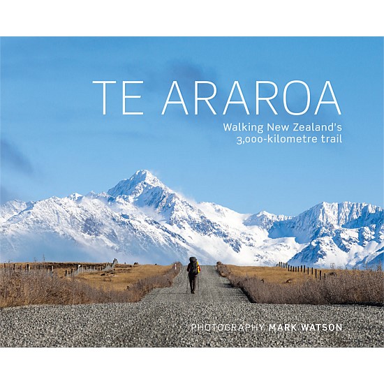 Te Araroa Walking NZ 's 3000 Kilometre Trail