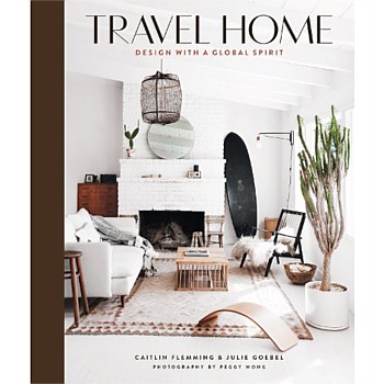 Travel Home Design With A Global Spirit